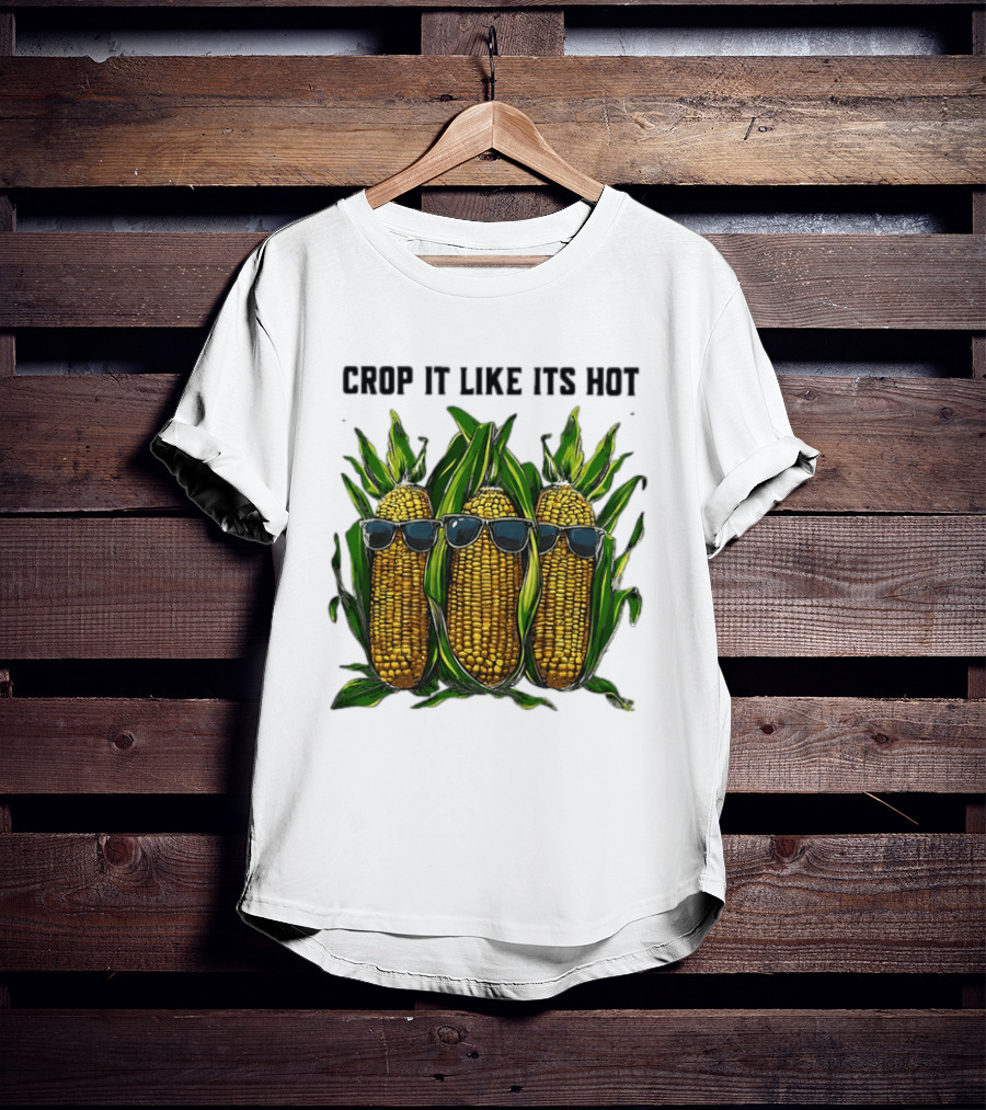 Crop It Like It's Hot Corn Sunglasses T-Shirt