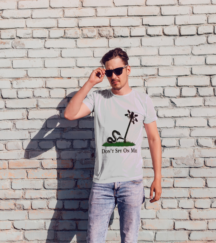 Don't Spy On Me Snake Cutting Surveillance Pole Toxic Masculinity T-Shirt