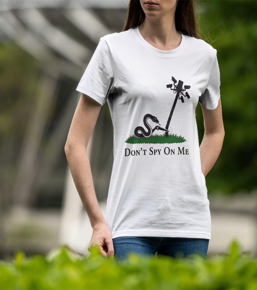 Don't Spy On Me Snake Cutting Surveillance Pole Toxic Masculinity T-Shirt
