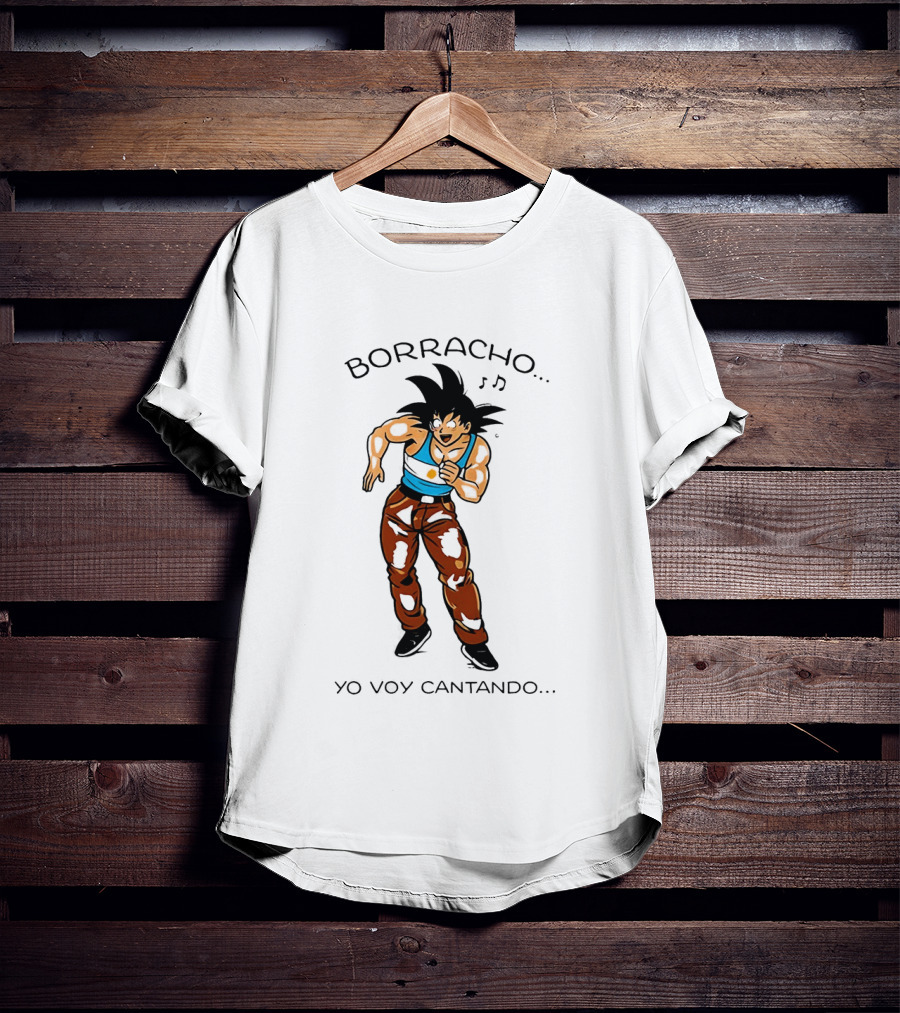 Borracho Yo Voy Cantando Goku Argentina Anime Character Fun Phrase T-Shirt