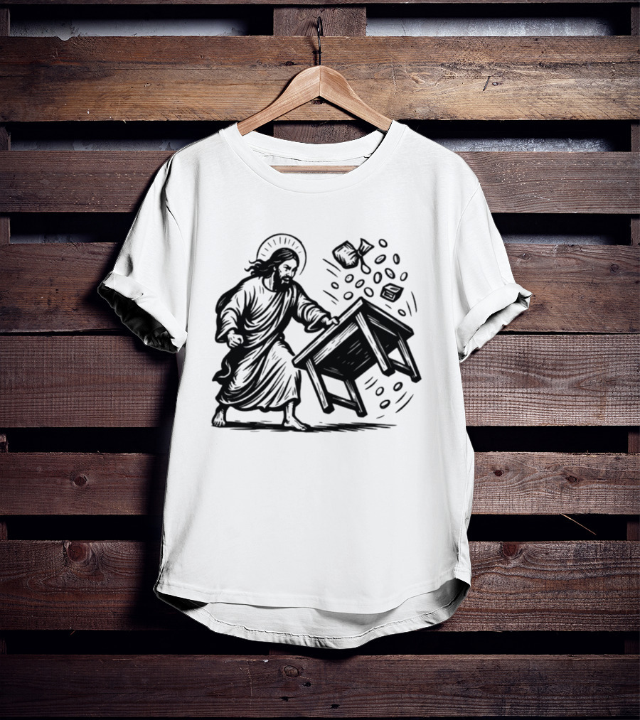 Jesus Flipping Tables With Coins And Cup T-Shirt