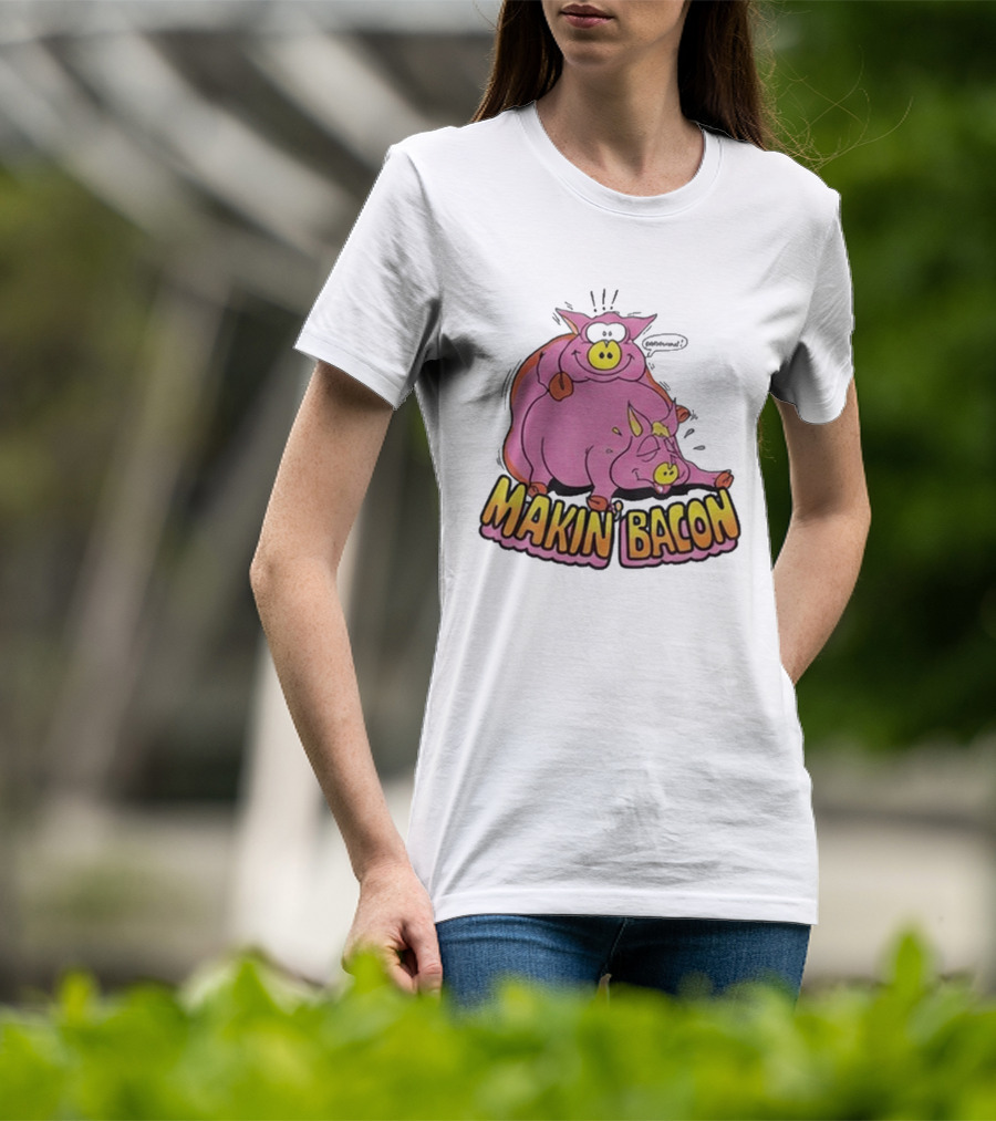 Makin Bacon Pig Cartoon Humor Trending T-Shirt