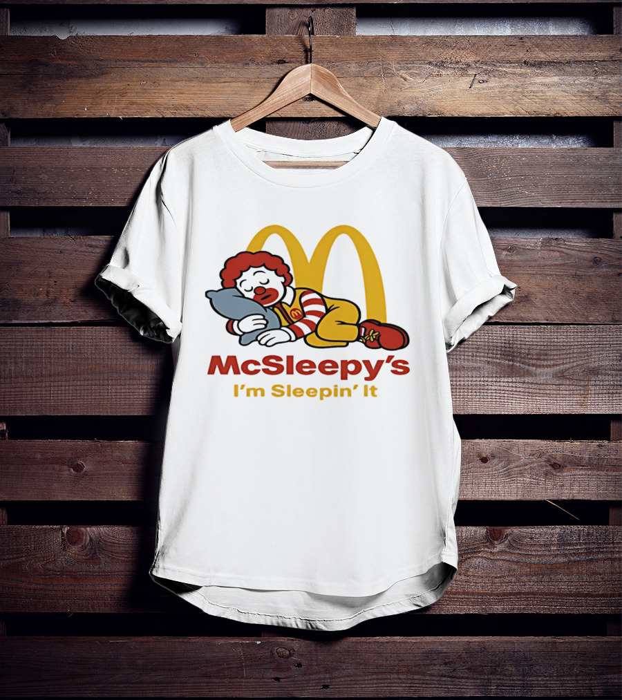 McSleepy's I'm Sleepin' It Ronald McDonald T-Shirt