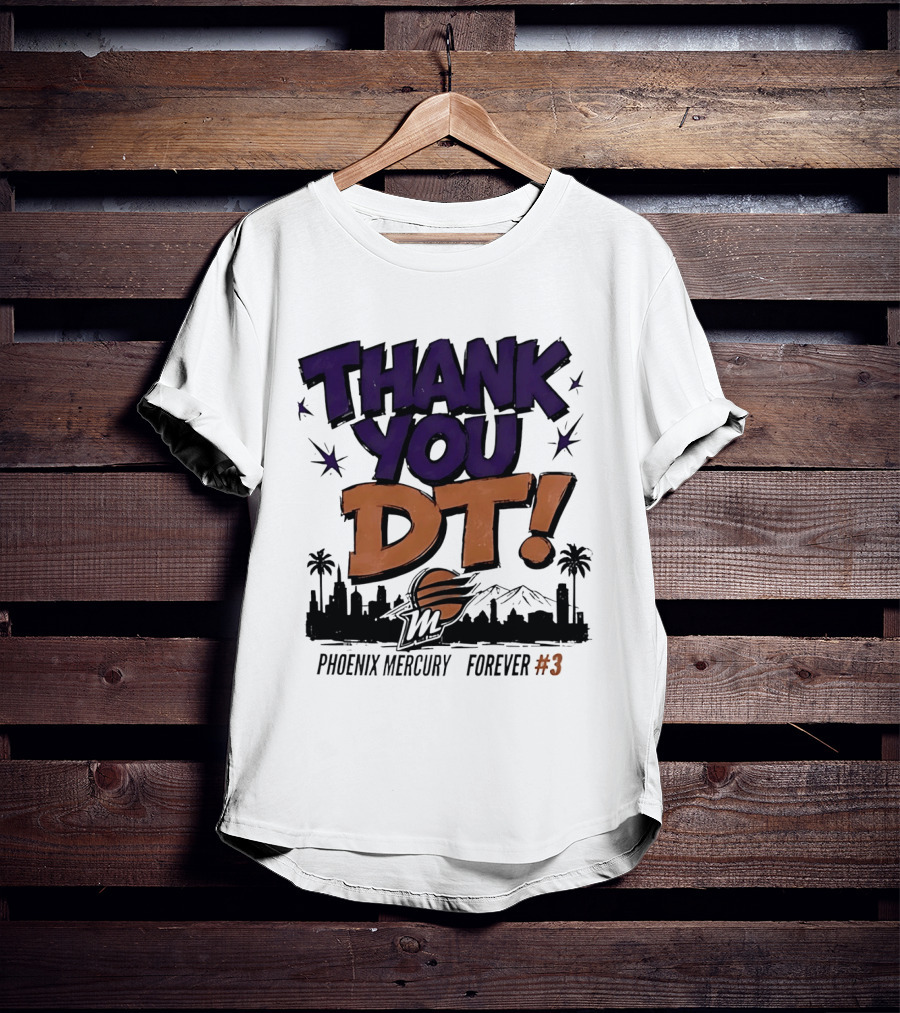 Thank You DT Phoenix Mercury Forever #3 T-Shirt