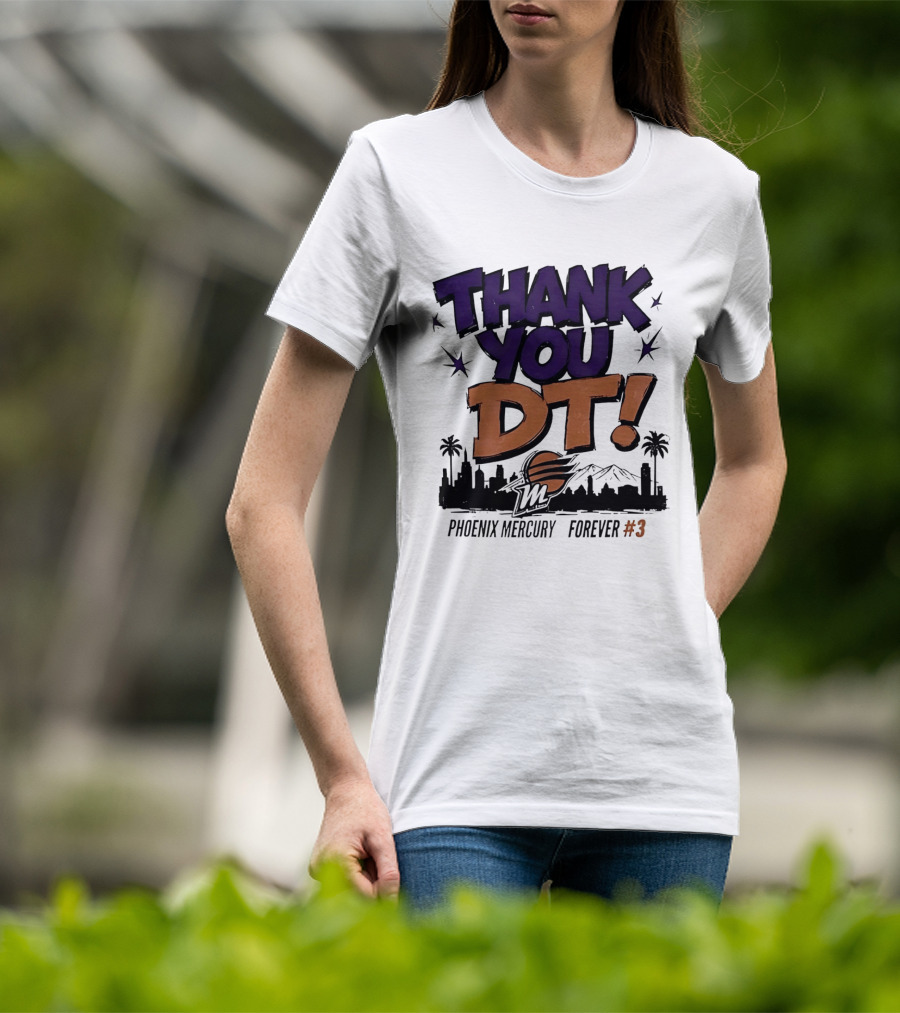 Thank You DT Phoenix Mercury Forever #3 T-Shirt
