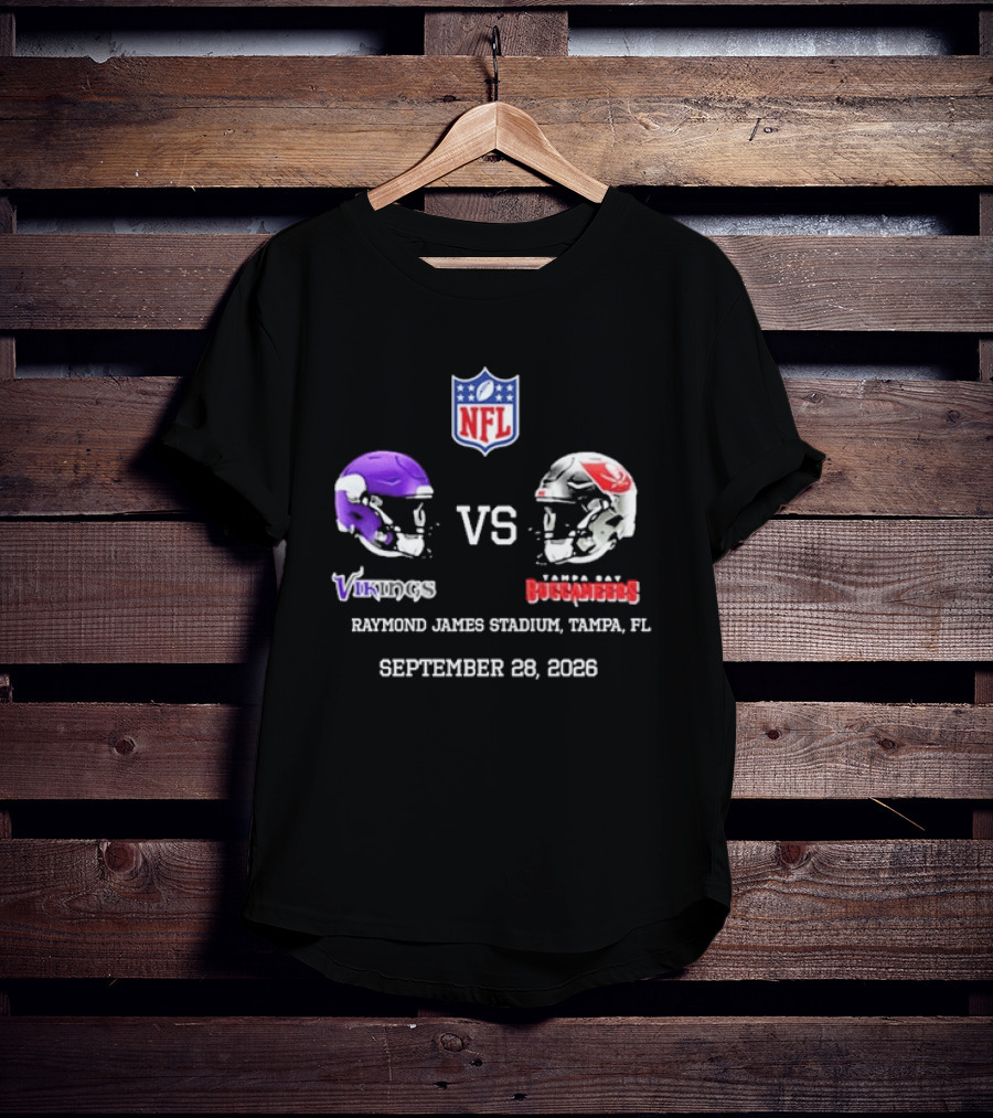 Minnesota Vikings Vs Tampa Bay Buccaneers NFL Raymond James Stadium Tampa FL September 28 2026 T-Shirt