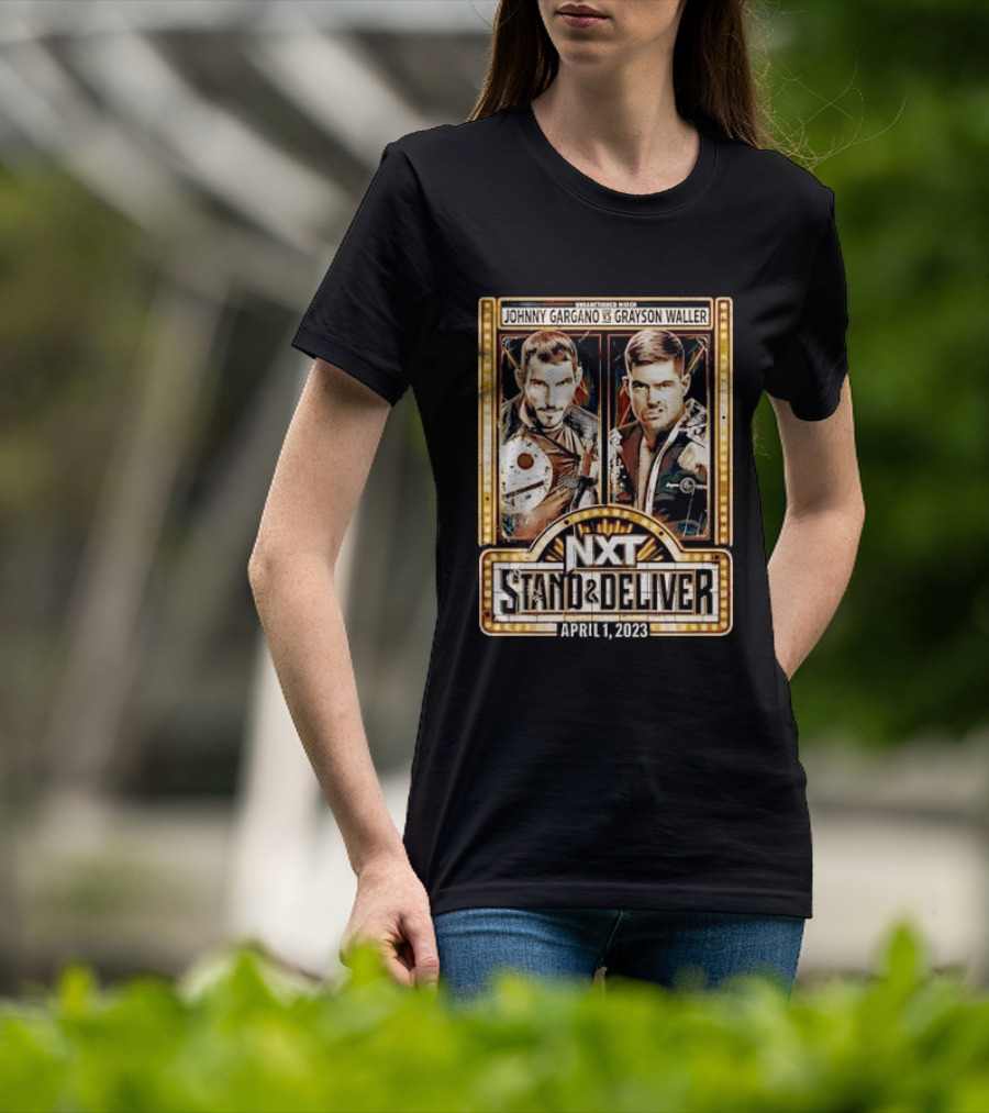 NXT Stand & Deliver April 1 2023 Johnny Gargano Vs Grayson Waller Showdown T-Shirt