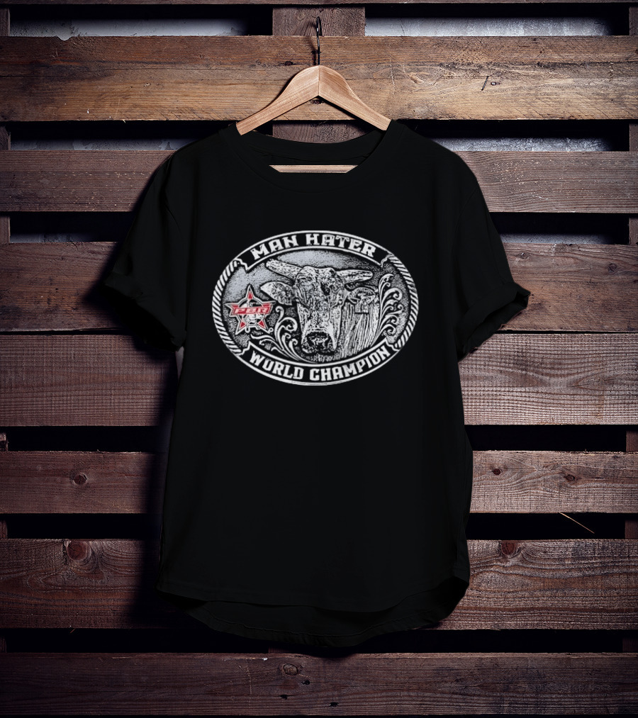 Man Hater PBR World Champion Belt Buckle T-Shirt
