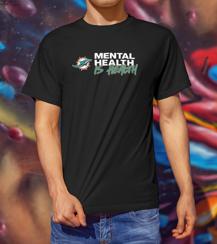 Miami Dolphins Mental Health Is Health Sunburst T-Shirt