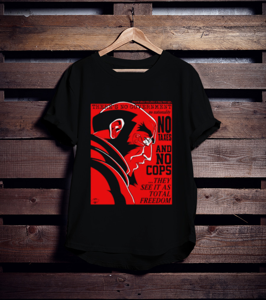 No Government No Taxes And No Cops Red T-Shirt