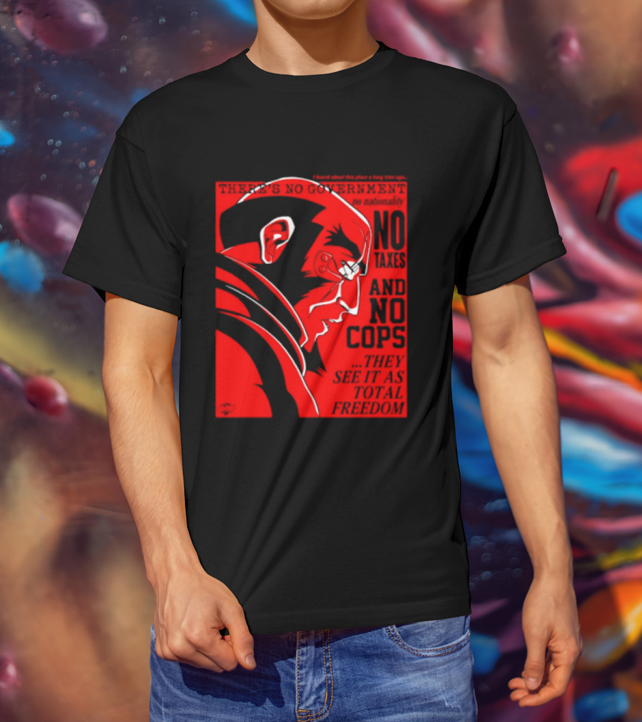 No Government No Taxes And No Cops Red T-Shirt