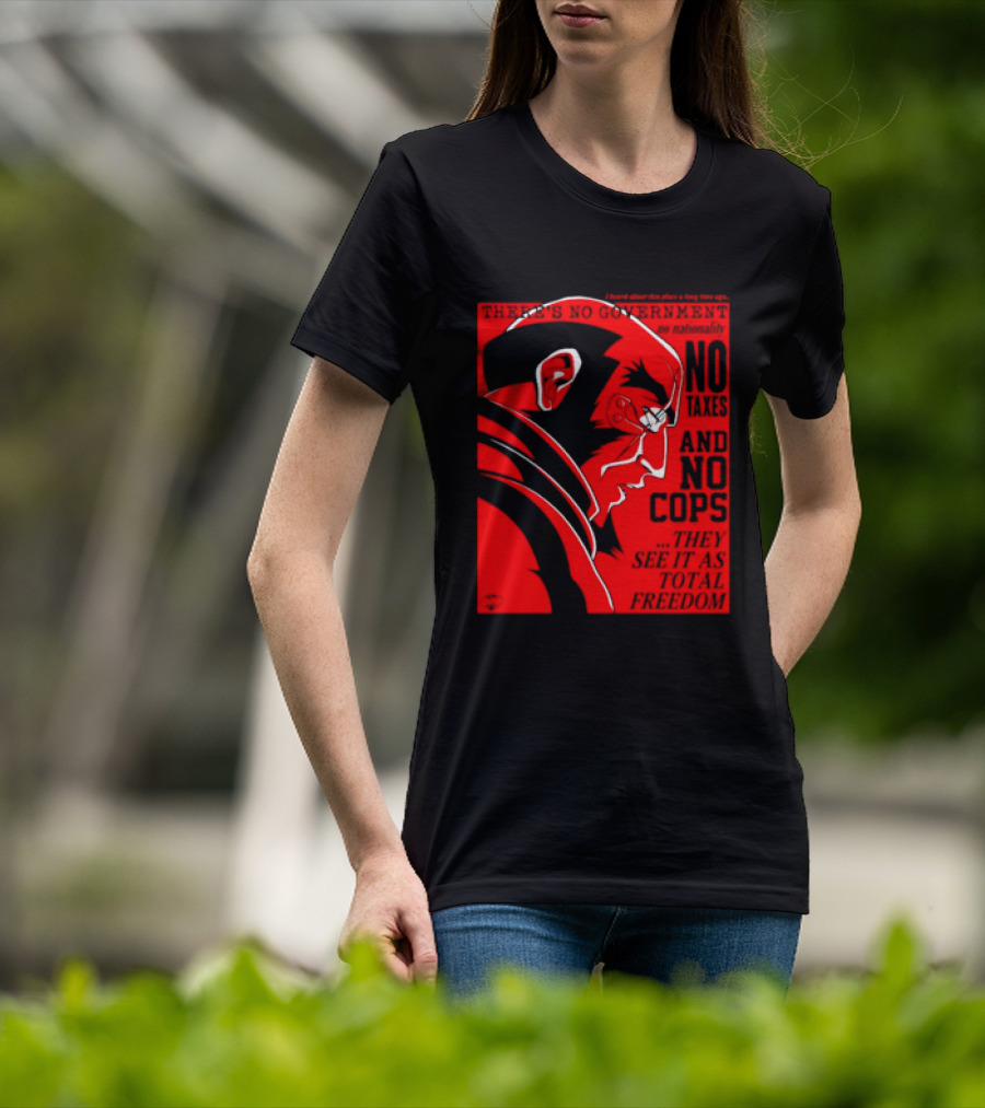 No Government No Taxes And No Cops Red T-Shirt