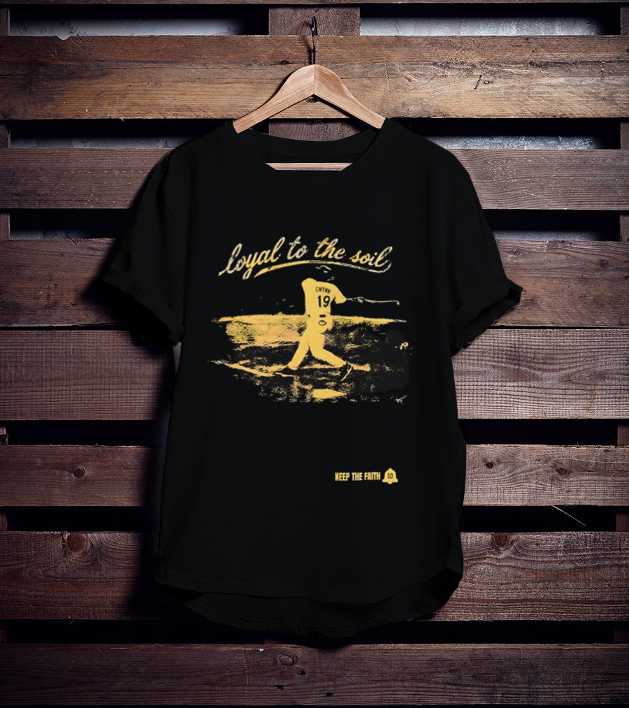 Loyal To The Soil 2026 Tony Gwynn San Diego Keep The Faith T-Shirt