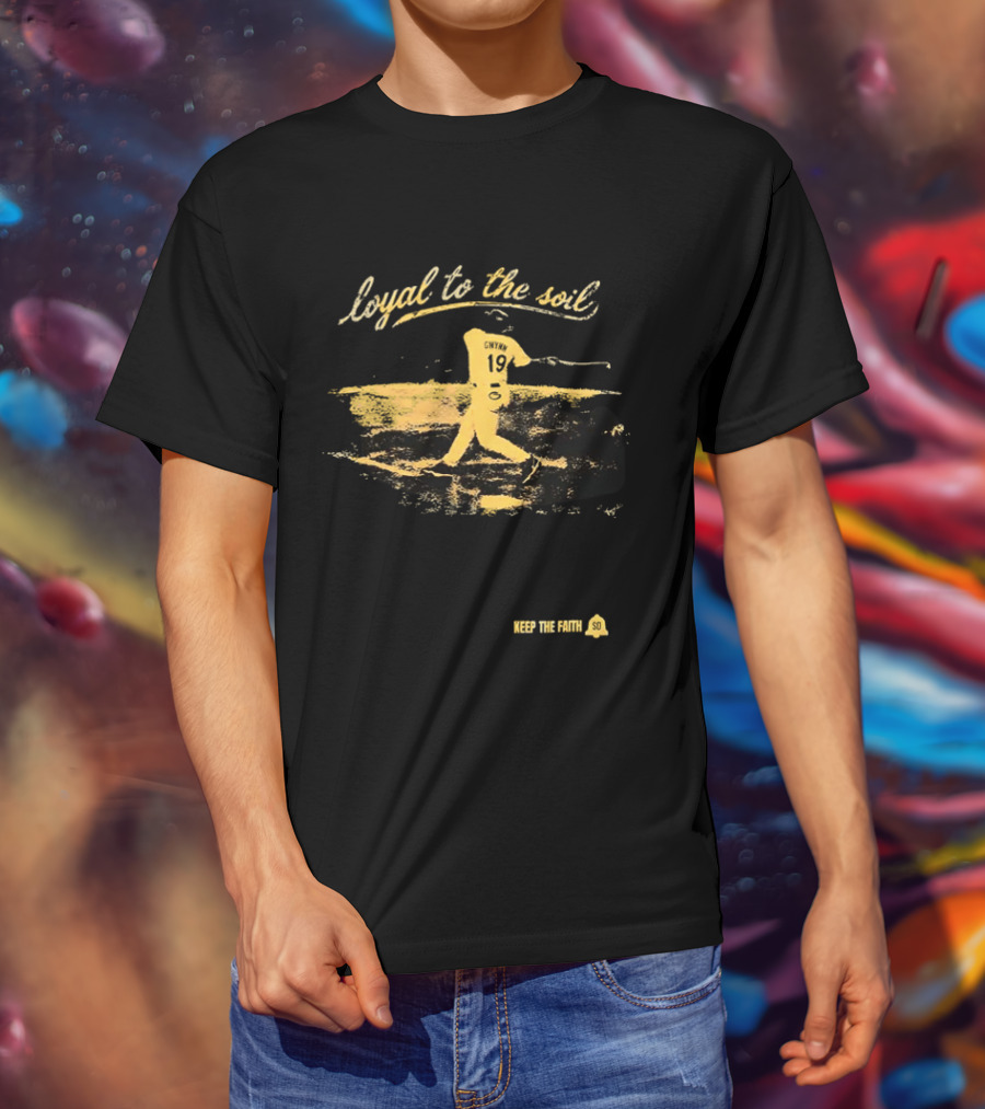 Loyal To The Soil 2026 Tony Gwynn San Diego Keep The Faith T-Shirt