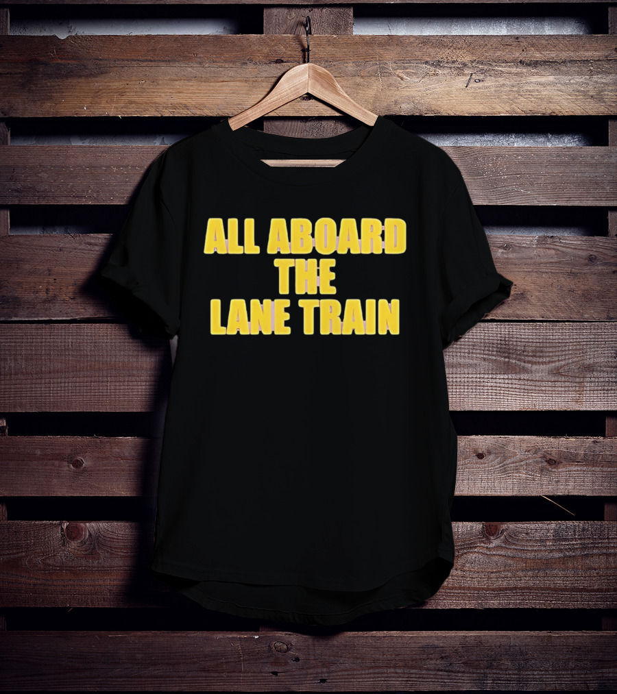 All Aboard The Lane Train Atlanta Braves T-Shirt
