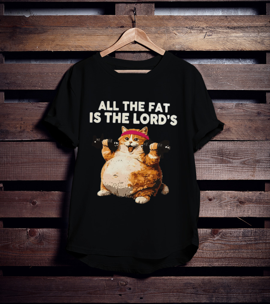 All The Fat Is The Lord's Leviticus 3 16 Orange Tabby Cat Dumbbells T-Shirt