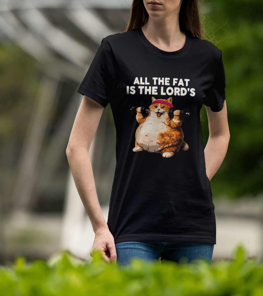 All The Fat Is The Lord's Leviticus 3 16 Orange Tabby Cat Dumbbells T-Shirt