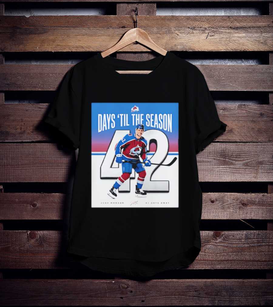 Colorado Avalanche Days 'Til The Season 42 Josh Manson 12 Days Away T-Shirt