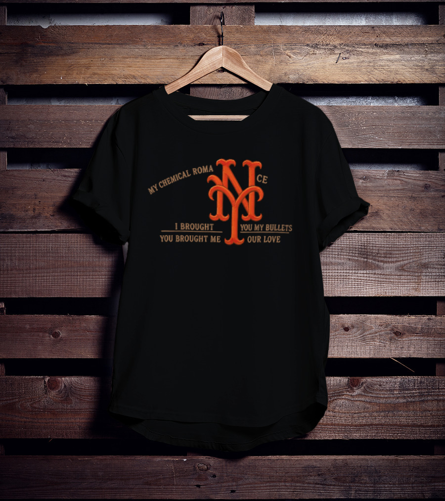 New York Mets My Chemical Romance I Brought You My Bullets You Brought Me Your Love T-Shirt