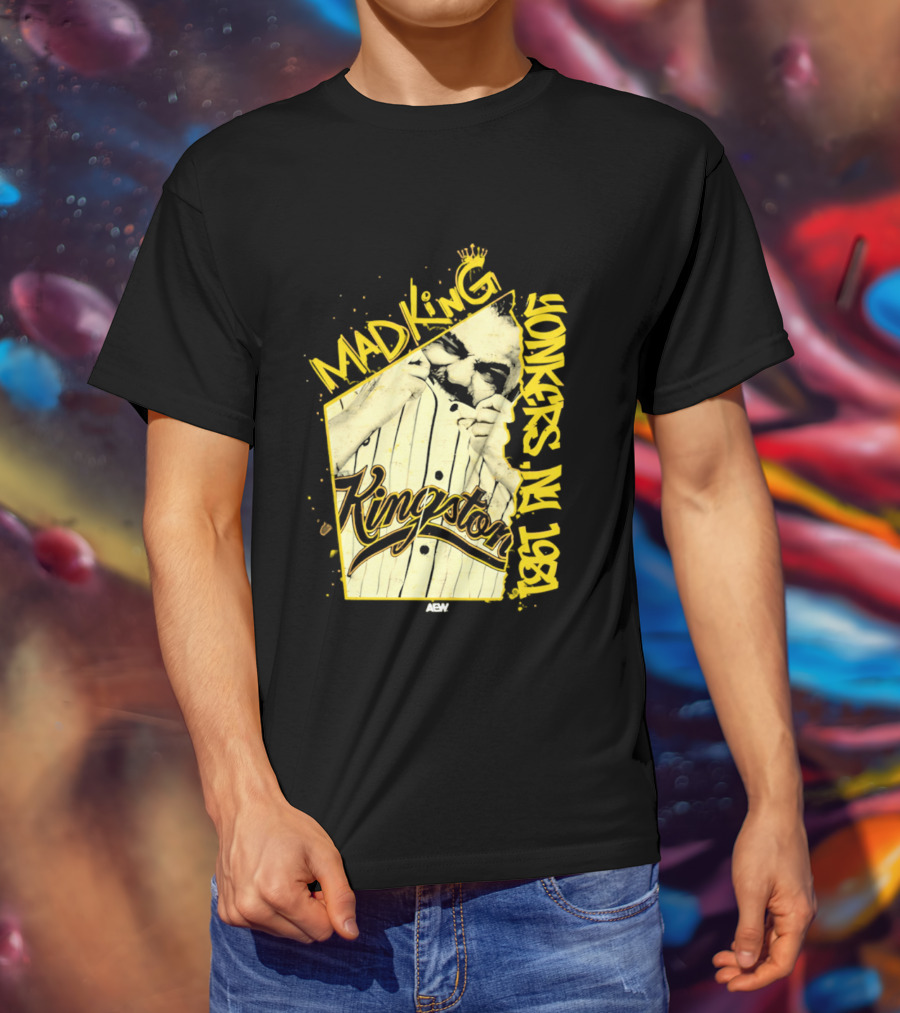 Eddie Kingston Mad King Yonkers NY 1981 Kingston AEW T-Shirt