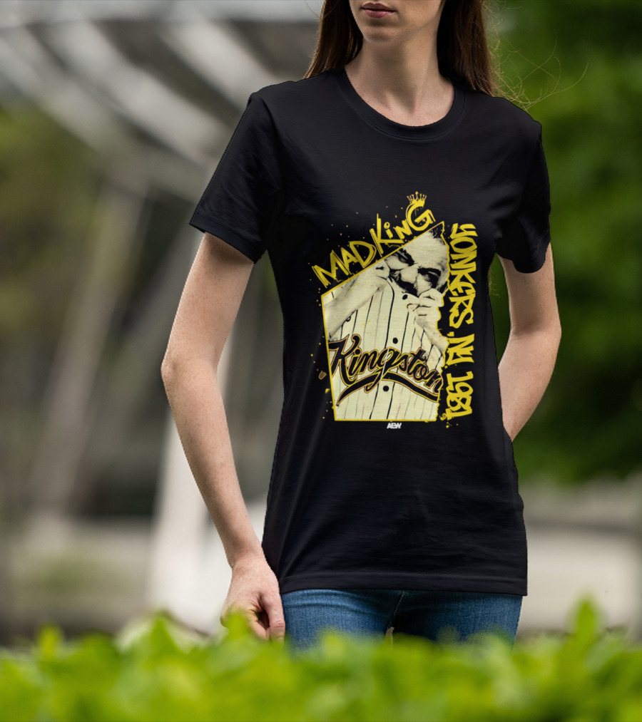 Eddie Kingston Mad King Yonkers NY 1981 Kingston AEW T-Shirt