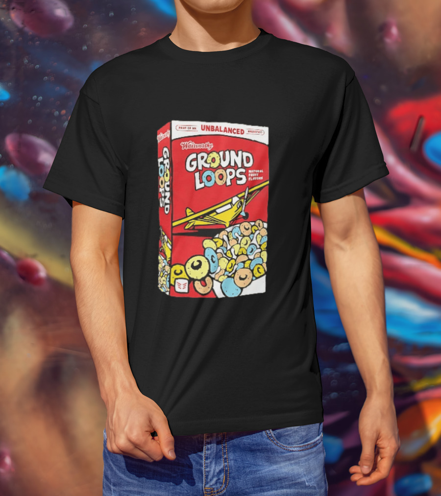 Wairworthy Ground Loops Cereal Box Unbalanced Breakfast Airplane Theme Natural Fruity Flavors T-Shirt