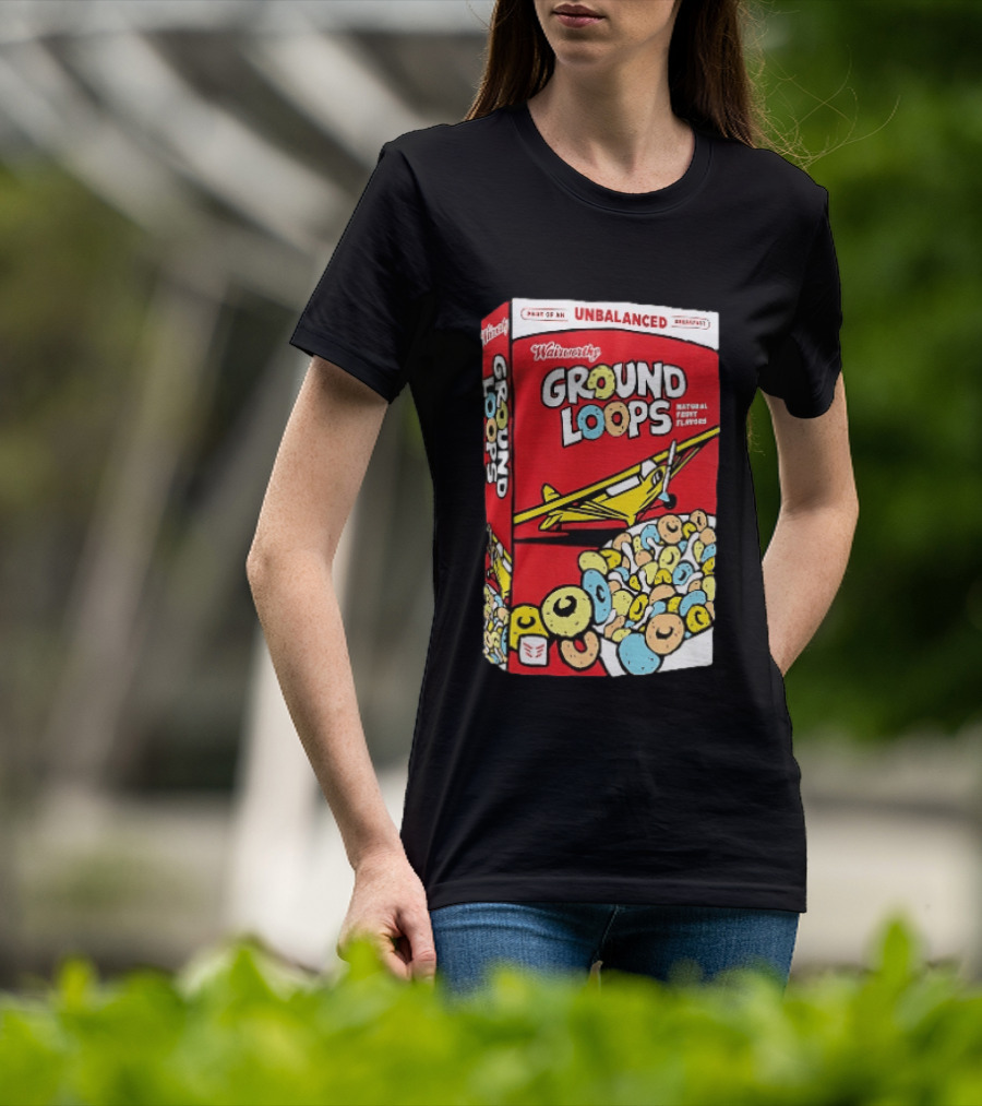 Wairworthy Ground Loops Cereal Box Unbalanced Breakfast Airplane Theme Natural Fruity Flavors T-Shirt