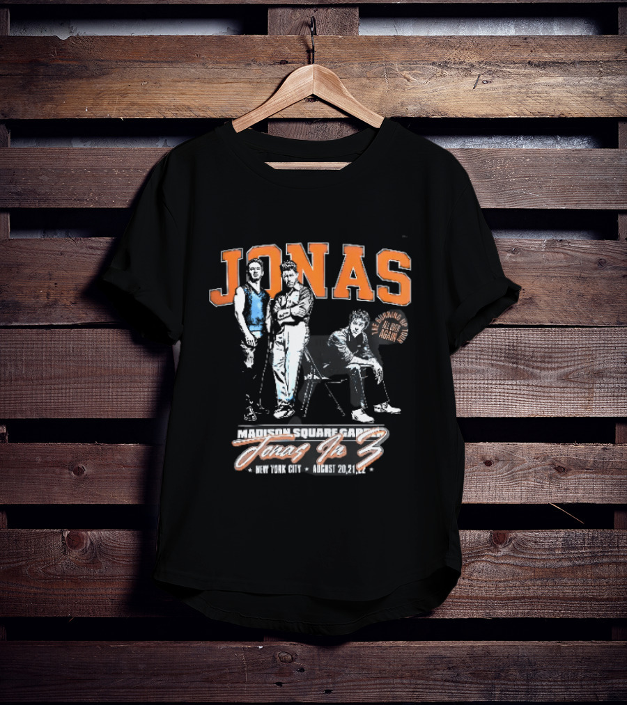 Jonas The Burning Up All Over Again Tour Madison Square Garden Jonas In 3 New York City August 20 21 T-Shirt