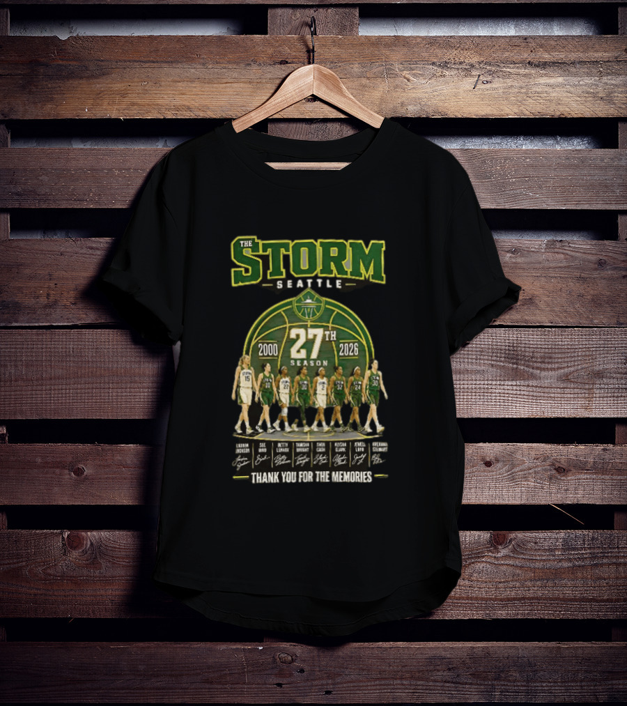 The Storm Seattle 27th Season 2000 2026 Thank You For The Memories Sue Bird Jewell Loyd Breanna Stewart Sami Whitcomb Noelle Quinn Ezi Magbegor T-Shirt