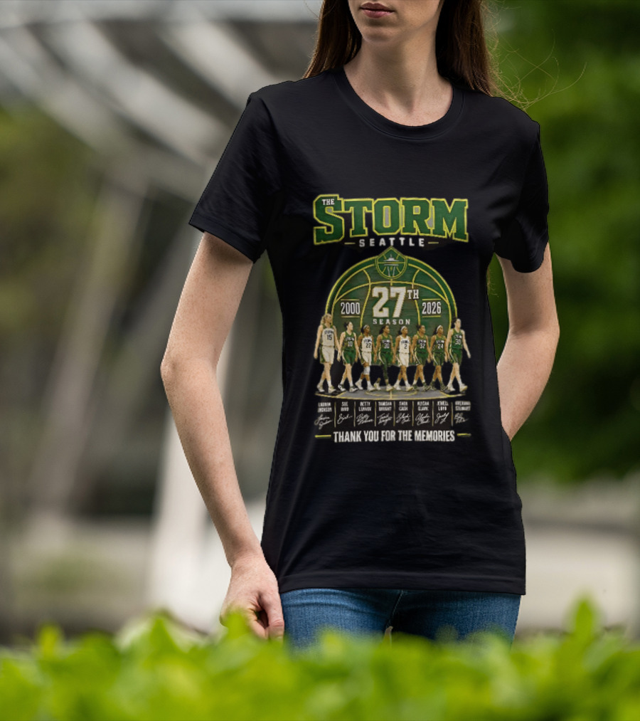 The Storm Seattle 27th Season 2000 2026 Thank You For The Memories Sue Bird Jewell Loyd Breanna Stewart Sami Whitcomb Noelle Quinn Ezi Magbegor T-Shirt
