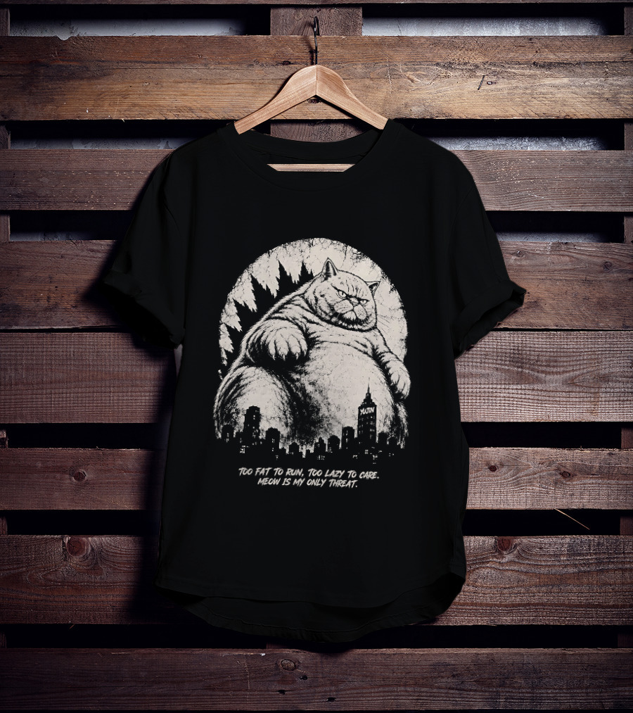 Too Fat To Run Too Lazy To Care Meow Is My Only Threat Cat With City Skyline T-Shirt