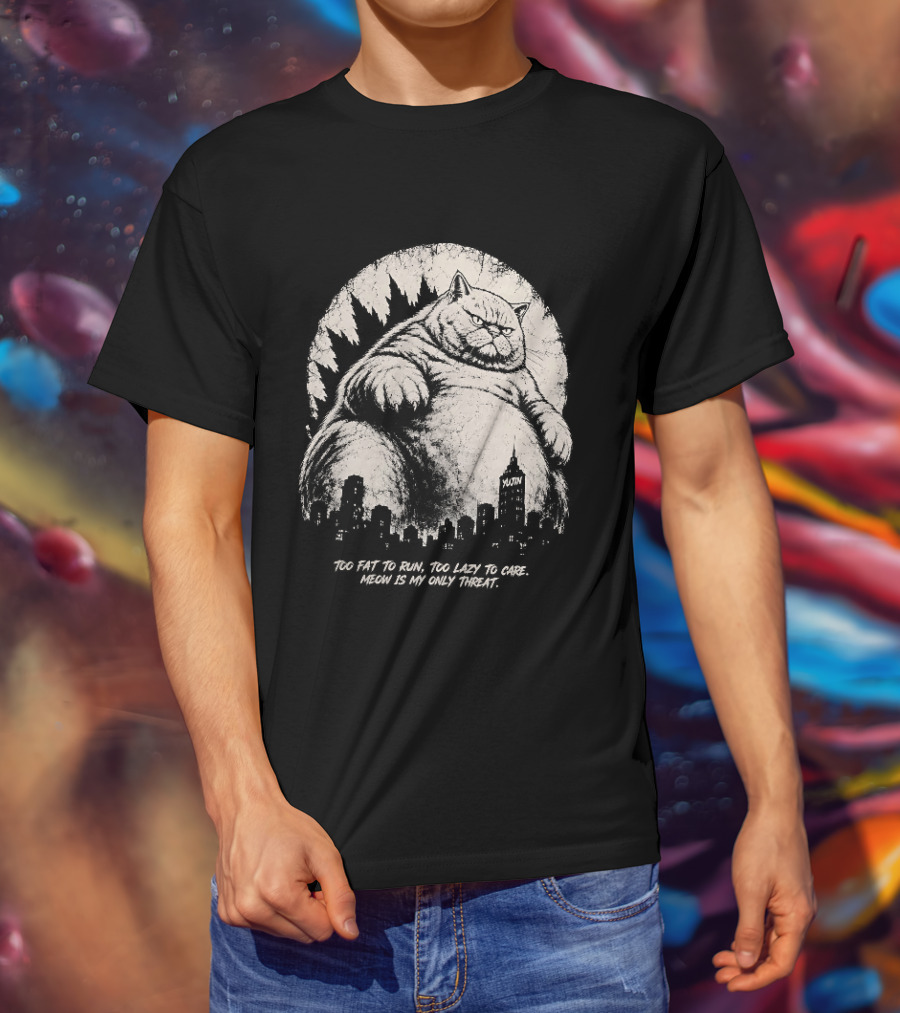 Too Fat To Run Too Lazy To Care Meow Is My Only Threat Cat With City Skyline T-Shirt