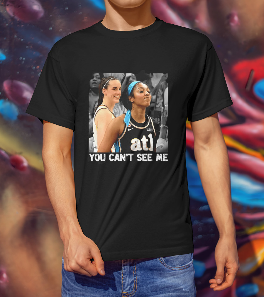 You Can't See Me Caitlin Clark Angel Reese ATL Basketball T-Shirt