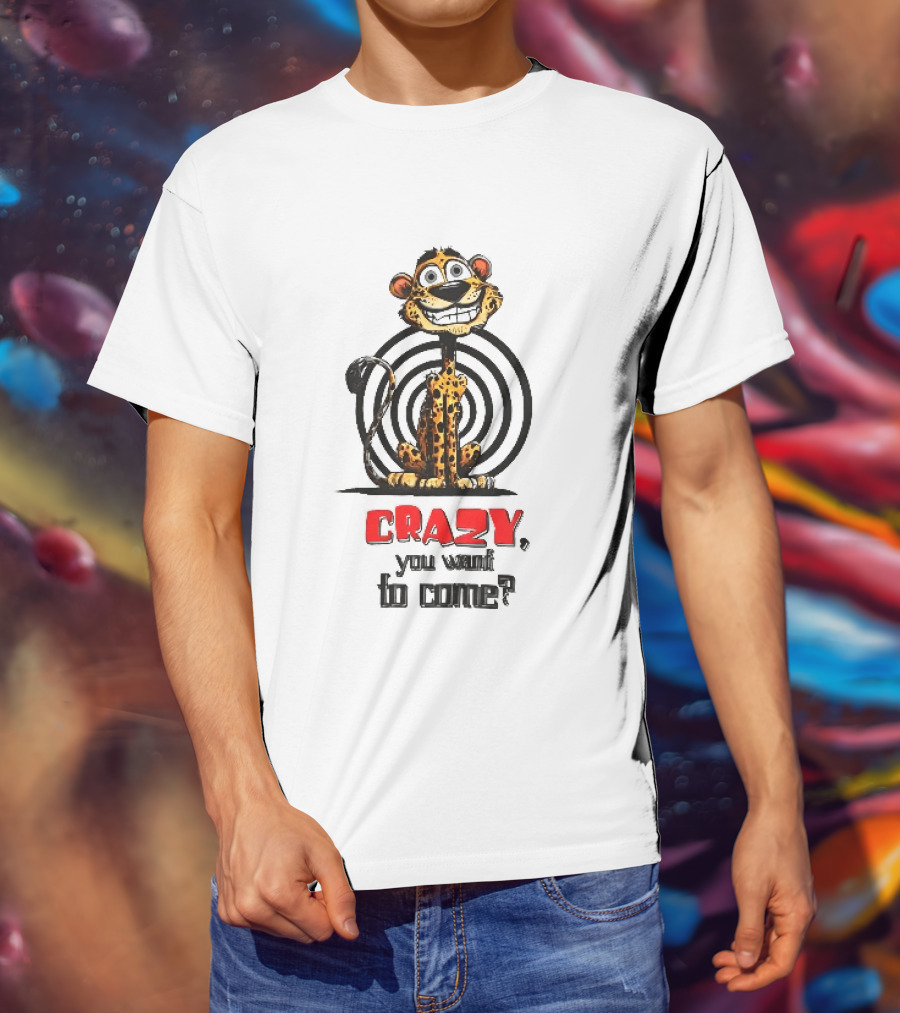 Crazy You Want To Come Cartoon Grinning Leopard Concentric Circles T-Shirt