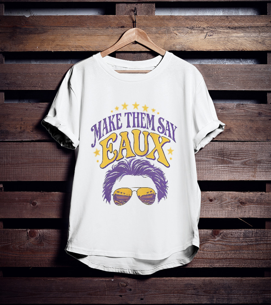 Make Them Say Eaux Purple And Gold Stars Sunglasses And Hair T-Shirt