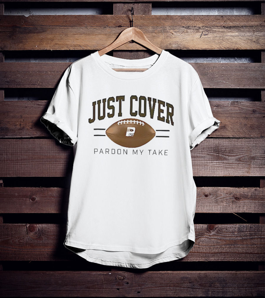 Just Cover Pardon My Take PMT Brown Football White Laces T-Shirt