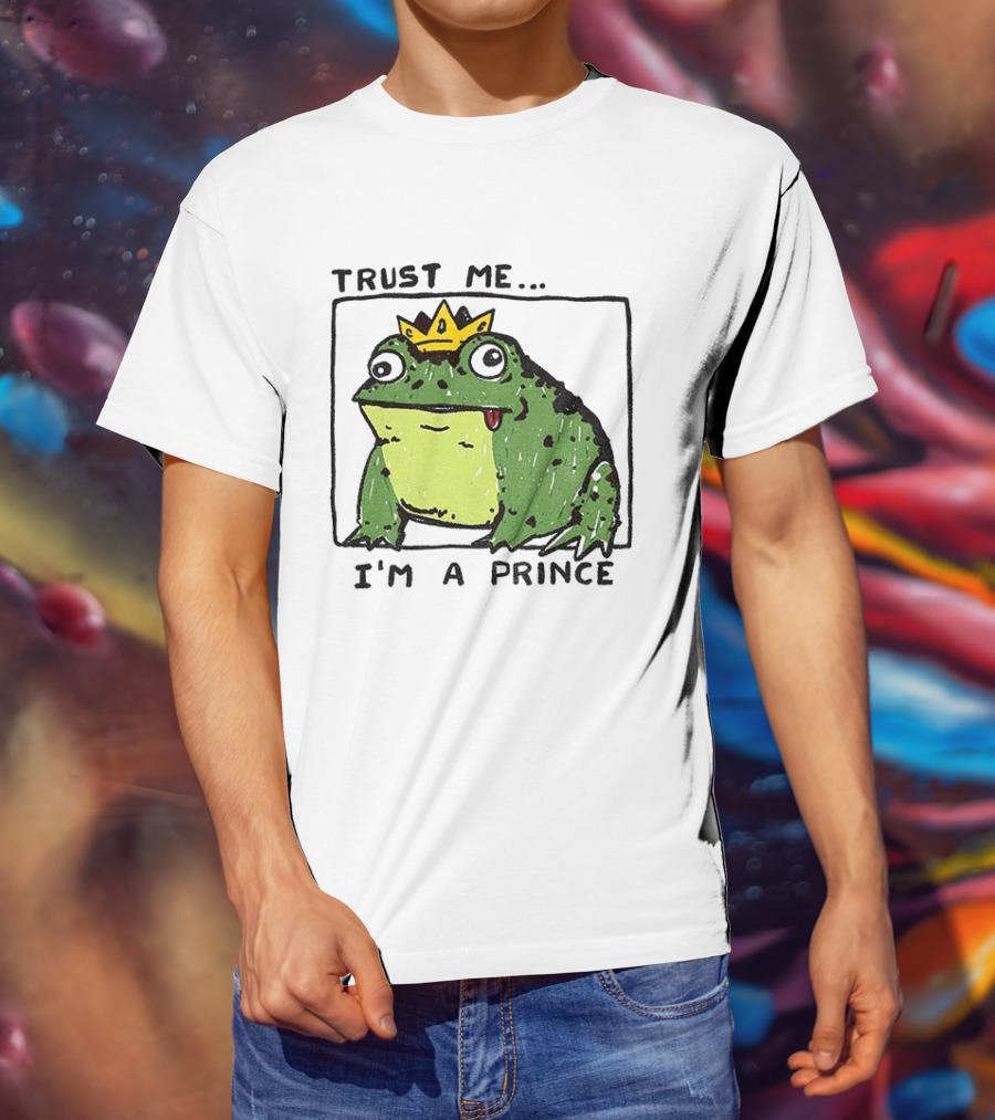 Trust Me I'm A Prince Derpy Frog Wearing A Crown T-Shirt