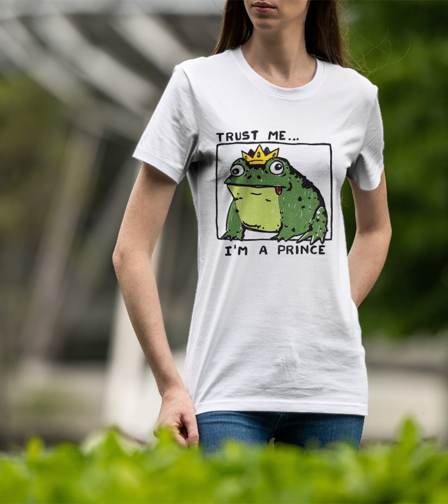 Trust Me I'm A Prince Derpy Frog Wearing A Crown T-Shirt