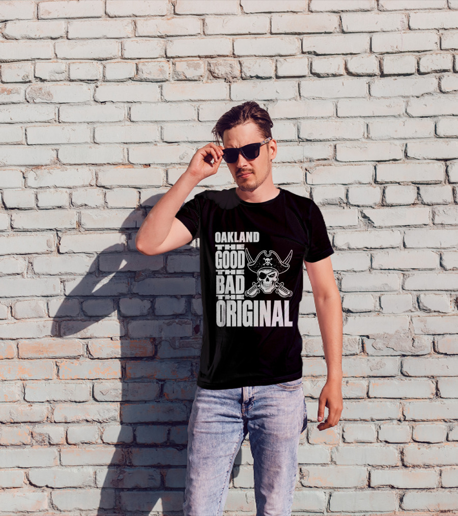 Oakland The Good The Bad The Original Skull Swords Raider T-Shirt
