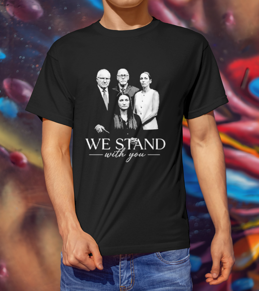 We Stand With You Support Unity T-Shirt