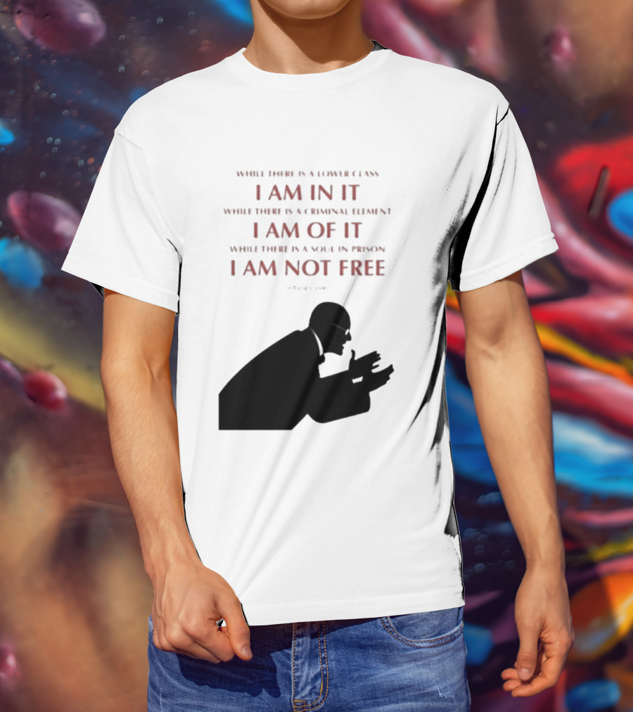 Eugene V Debs While There Is A Lower Class I Am In It Criminal Element I Am Of It Soul In Prison I Am Not Free T-Shirt