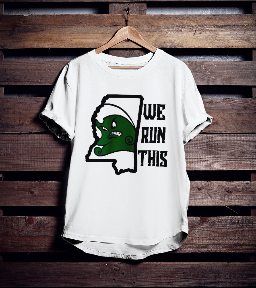 Tulane Green Wave We Run This Mississippi State T-Shirt