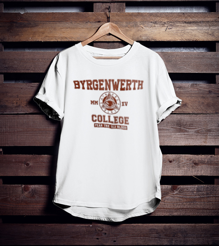Byrgenwerth College Bloodborne Fear The Old Blood Seek The Truth T-Shirt