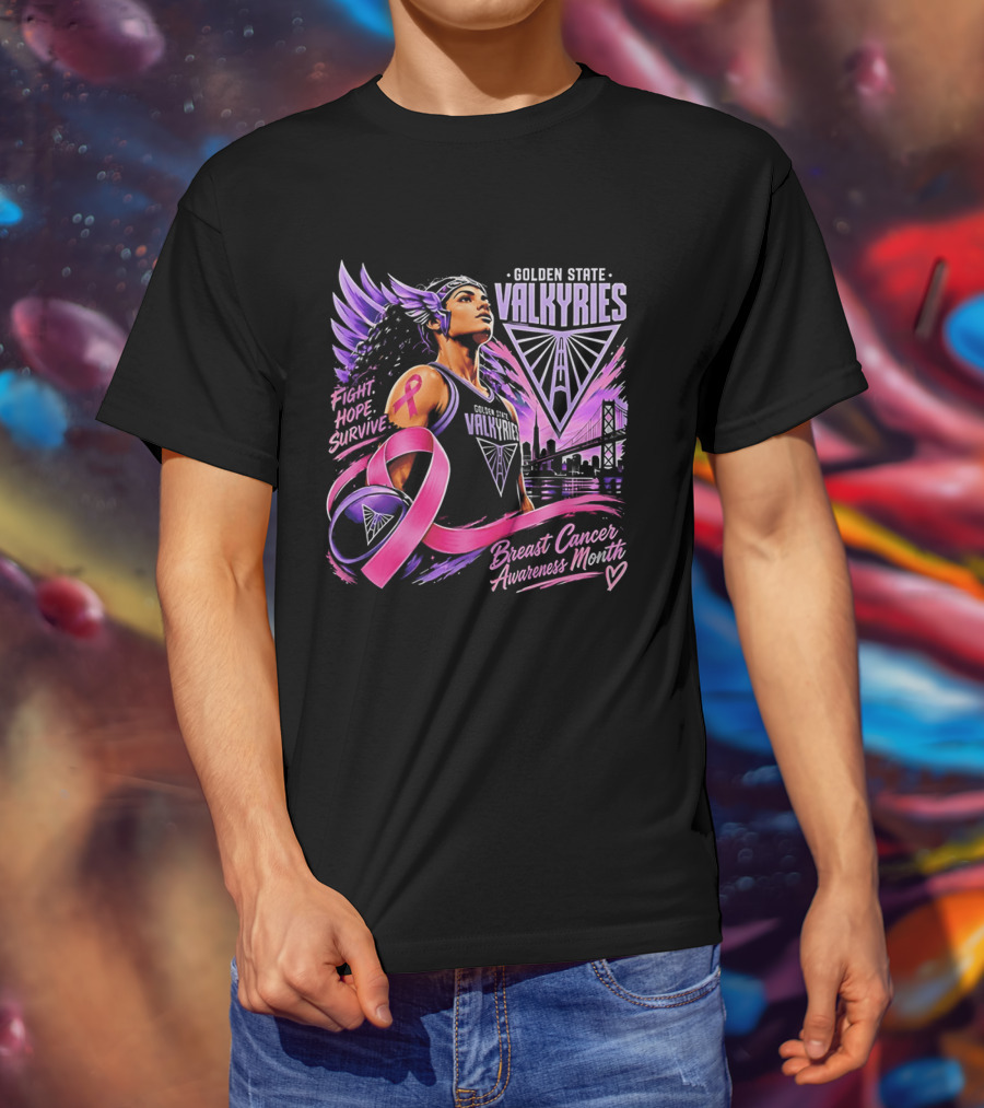 Golden State Valkyries Fight Hope Survive Breast Cancer Awareness Month T-Shirt