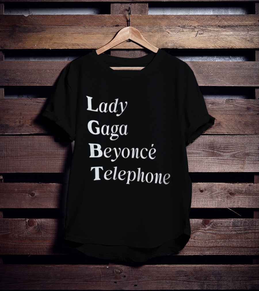 Lady Gaga Beyoncé Telephone LGBT Pride T-Shirt