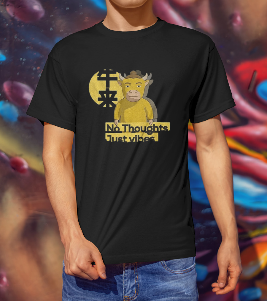 Niu Lai No Thoughts Just Vibes Yellow Cow Humor T-Shirt