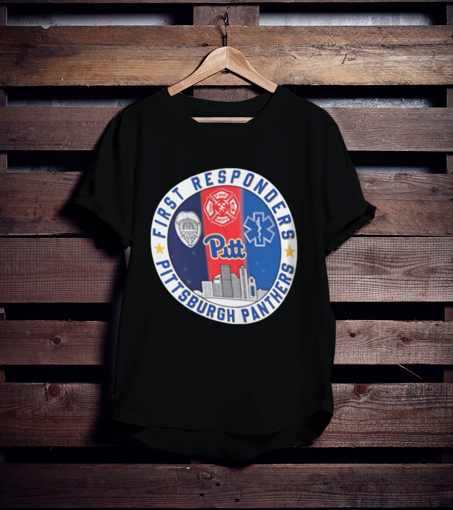 First Responders Tribute Pittsburgh Panthers Pitt Fire Police EMS Heroes T-Shirt