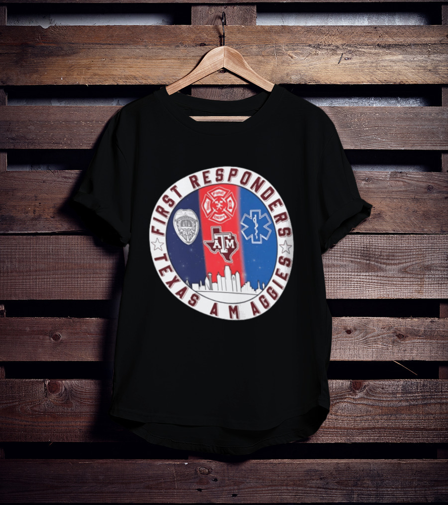 First Responders Texas A M Aggies Fire Dept Police EMS Skyline T-Shirt