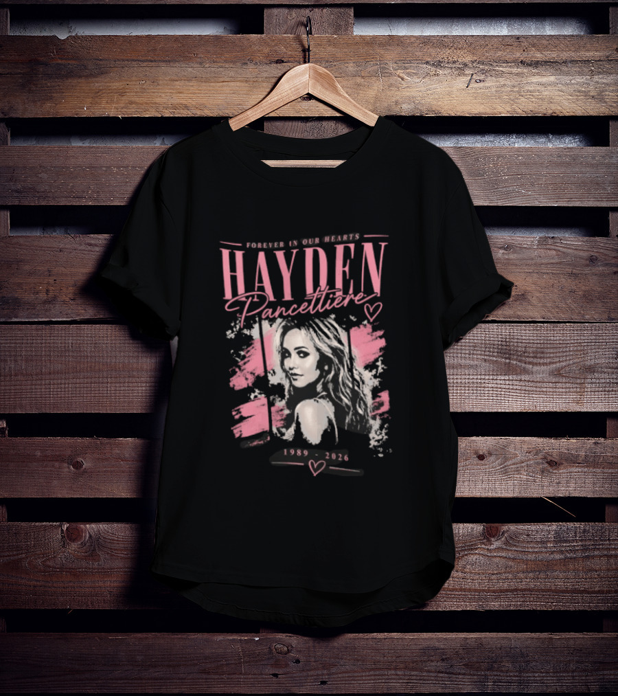 Forever In Our Hearts Hayden Pancettiere 1989 2026 T-Shirt