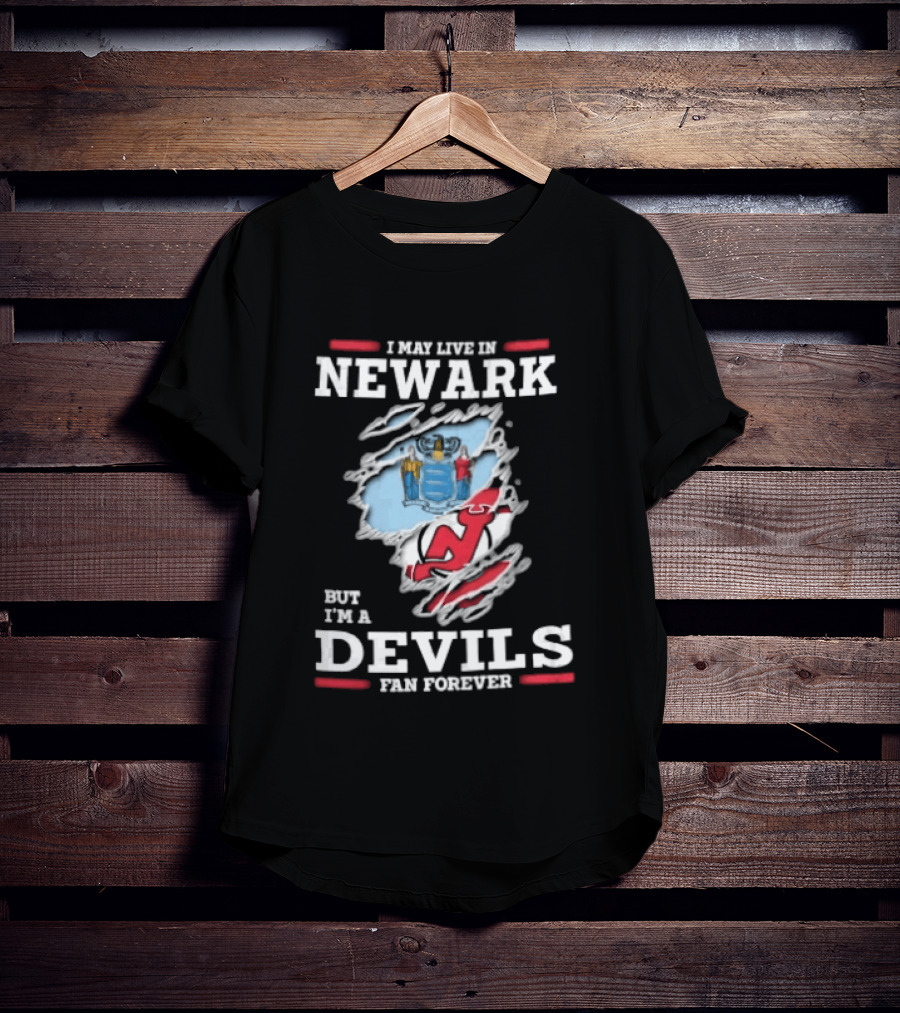 New Jersey Devils Fan Forever I May Live In Newark Ripped Hole Flag T-Shirt